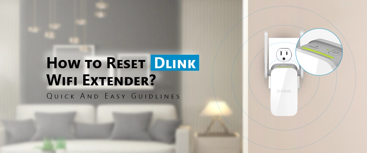 Dlink Wifi Extender Reset